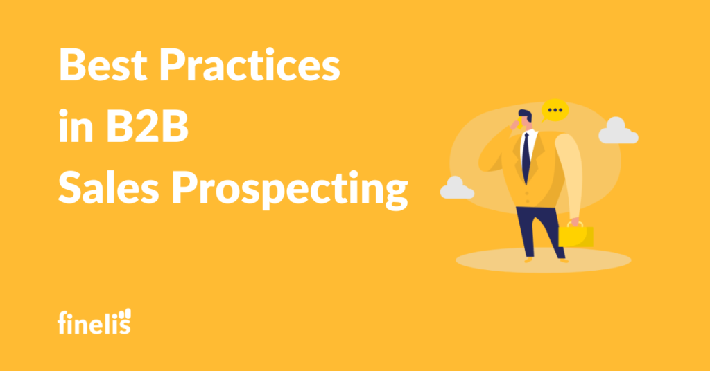 Best Practices in B2B Sales Prospecting | Finelis Sales - Marketing B2B ...